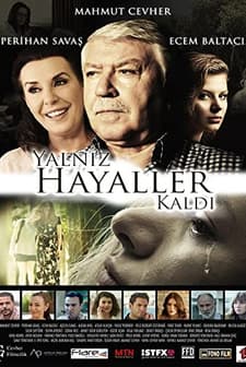 Yalnız Hayaller Kaldı (2018) afişi