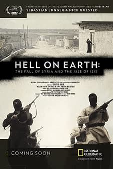 Hell on Earth: The Fall of Syria and the Rise of ISIS (2017) afişi
