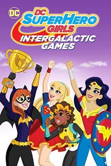 DC Super Hero Girls: Intergalactic Games (2017) afişi
