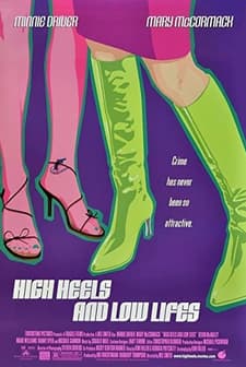 High Heels And Lowlifes (2001) afişi