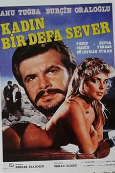 Kadın Bir Defa Sever (1984) afişi