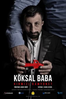 Köksal Baba: Kırmızı Kamyonet (2018) afişi