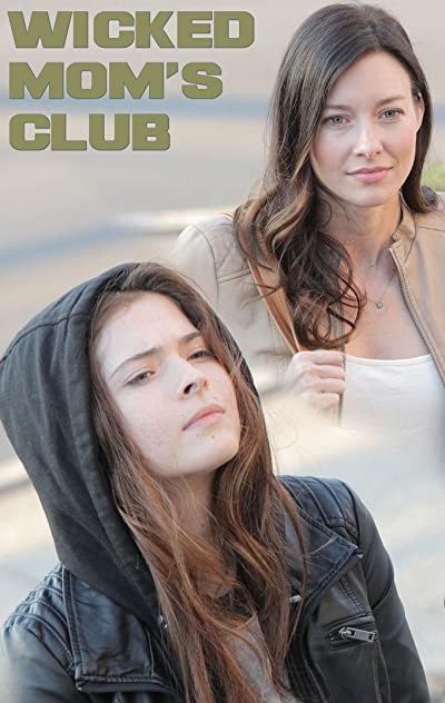 Wicked Mom's Club (2017) afişi