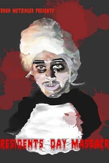 Vernon Metzinger Presents: Presidents Day Massacre afişi