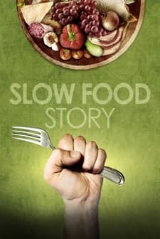 Slow Food Story (2013) afişi
