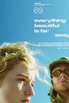 Everything Beautiful Is Far Away (2017) afişi