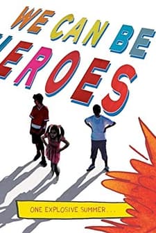 We Can Be Heroes (2017) afişi