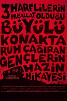 Üç Harflilerin Musallat Olduğu Büyülü Konakta Ruh Çağıran Gençlerin Hazin Hikayesi (2018) afişi