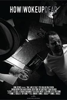 How I Woke Up Dead (2016) afişi