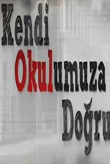 Kendi Okulumuza Doğru (2008) afişi