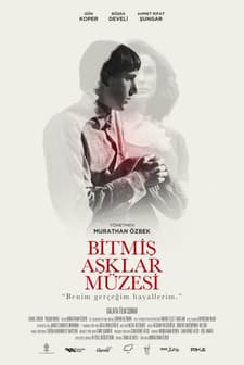 Bitmiş Aşklar Müzesi (2017) afişi