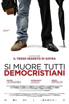 Si muore tutti democristiani (2017) afişi