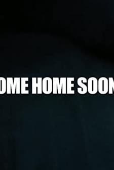 Come Home Soon (2009) afişi