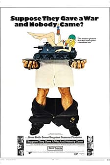 Suppose They Gave A War And Nobody Came? (1970) afişi