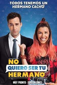 No Quiero Ser Tu Hermano (2019) afişi