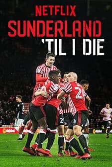 Sunderland 'Til I Die (2018) afişi