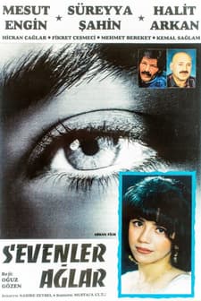 Sevenler Ağlar (1996) afişi