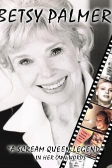 Betsy Palmer: A Scream Queen Legend (2006) afişi