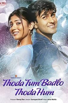 Thoda Tum Badlo Thoda Hum (2004) afişi