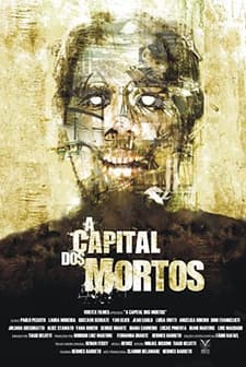 A Capital Dos Mortos (2008) afişi