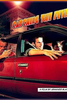 Catching The Fever (2008) afişi