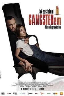 Jak zostalem gangsterem. Historia prawdziwa (2020) afişi