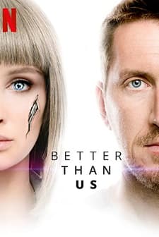 Better than us (2018) afişi