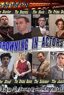 Drowning in Actors (2008) afişi