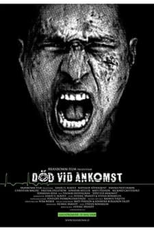 Död Vid Ankomst (2008) afişi