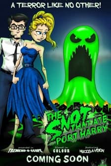 The Snot That Ate Port Harry (2020) afişi