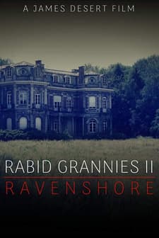 Rabid Grannies 2: Ravenshore (2021) afişi