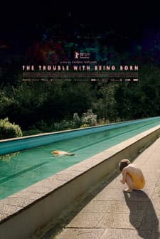 The Trouble with Being Born (2020) afişi