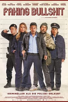 Faking Bullshit - Krimineller als die Polizei erlaubt! (2020) afişi