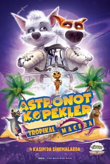 Astronot Köpekler: Tropikal Macera (2020) afişi
