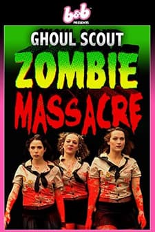 Ghoul Scout Zombie Massacre (2018) afişi