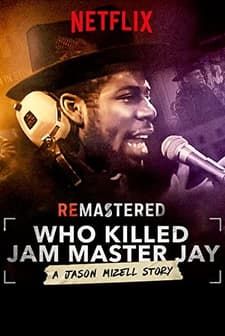 ReMastered: Who Killed Jam Master Jay? (2018) afişi