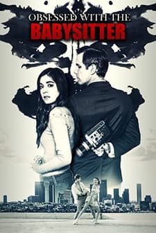 Obsessed with the Babysitter (2021) afişi