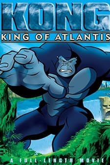 Kong: King of Atlantis (2005) afişi