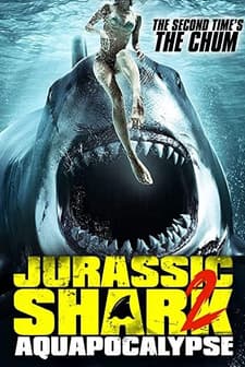 Jurassic Shark 2: Aquapocalypse (2021) afişi