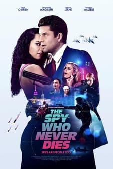The Spy Who Never Dies (2022) afişi