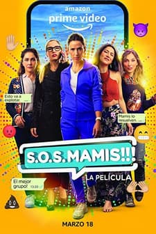 S.O.S. Mamis: La Película (2022) afişi