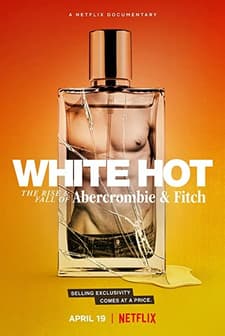 White Hot: The Rise & Fall of Abercrombie & Fitch (2022) afişi
