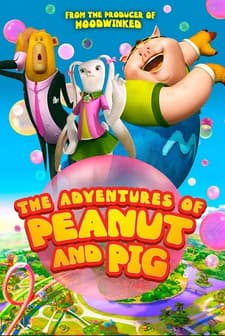 The Adventures of Peanut and Pig (2022) afişi