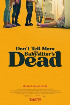 Don't Tell Mom the Babysitter's Dead (2024) afişi