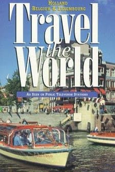 Travel The World: Low Countries - Holland, Belgium & Luxembourg (1997) afişi