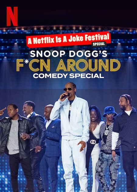 Snoop Dogg's F*cn Around Comedy Special (2022) afişi