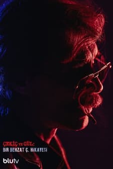 Çekiç ve Gül: Bir Behzat Ç. Hikayesi (2022) afişi