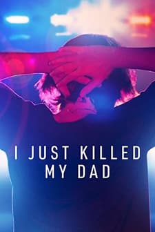 I Just Killed My Dad (2022) afişi