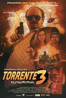 Torrente 3: El Protector (2005) afişi