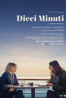 Dieci minuti (2024) afişi